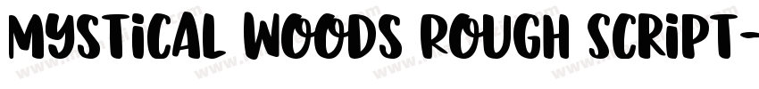 Mystical Woods Rough Script字体转换
